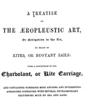 A treatise on the æropleustic art, or Navigation in the air