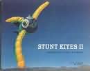 Stunt Kites II: New Designs, Buggies and Boats